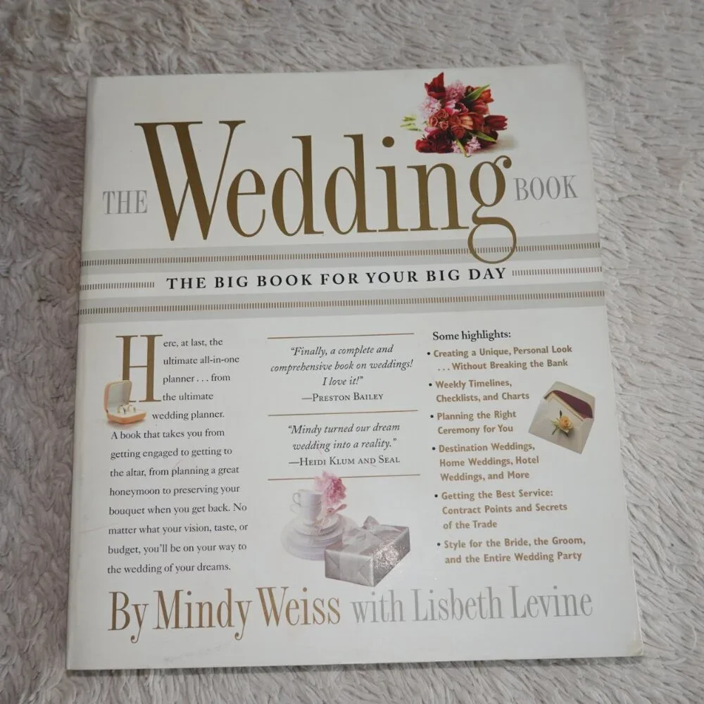 The Wedding Book: The Big Book for Your Big Day by Mindy Weiss & Lisbeth Levine